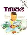Joshua James Likes Trucks(rev) [ROOKIE READER JOSHUA JAMES LIK]