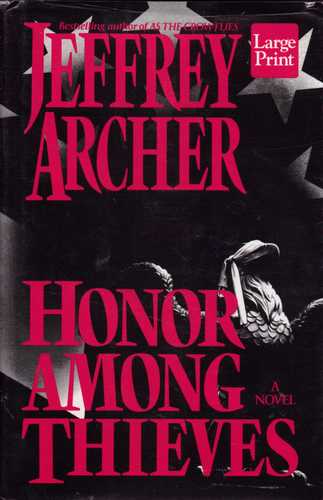 Honor Among Thieves: A Novel by Jeffrey Archer