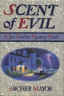 Scent of Evil: A Joe Gunther Mystery Novel (Joe Gunther Mysteries)