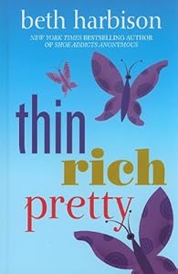 Thin, Rich, Pretty