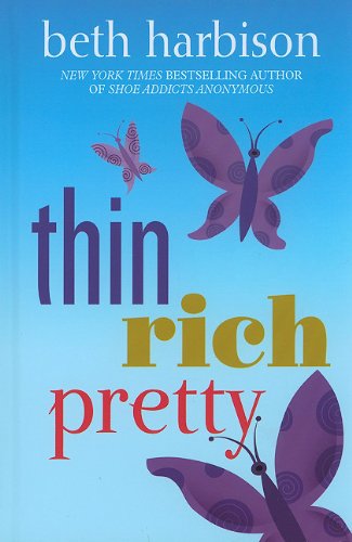 Thin, Rich, Pretty by Beth Harbison