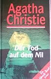 Der Tod auf dem Nil. Ein Hercule-Poirot-Krimi - Agatha Christie