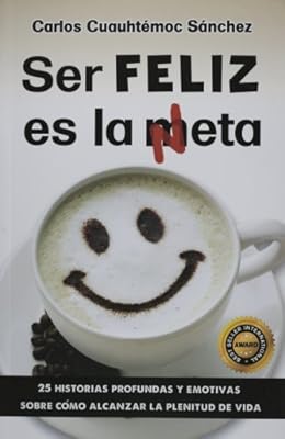 Ser Feliz es la Meta, Basta de mal humor
