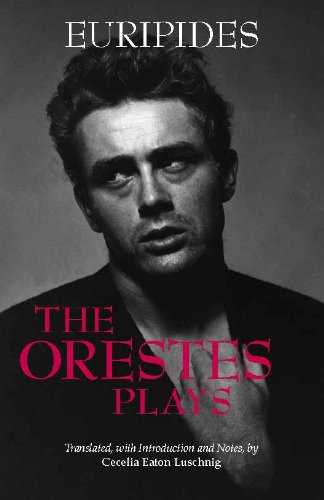 The Orestes Plays (Hackett Classics) by Euripides