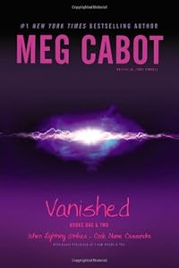 Vanished Books One &amp; Two: When Lightning Strikes; Code Name Cassandra