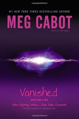 Vanished Books One &amp; Two: When Lightning Strikes; Code Name Cassandra