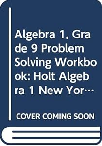 Holt Algebra 1: Problem Solving Workbook