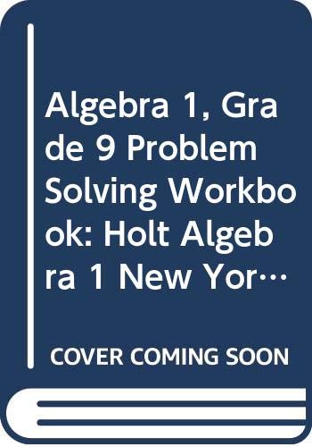 Holt Algebra 1: Problem Solving Workbook by RINEHART AND WINSTON HOLT