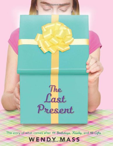 The Last Present by Wendy Mass