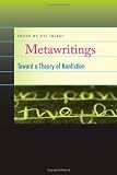 Jill Talbot, "Metawritings: Toward a Theory of Nonfiction" (U Iowa Press, 2012)
