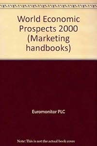 World Economic Prospects: A Planner's Guide to International Market Conditions