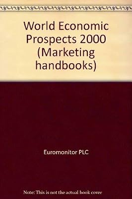 World Economic Prospects: A Planner's Guide to International Market Conditions