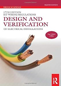 IET Wiring Regulations: Design and Verification of Electrical Installations