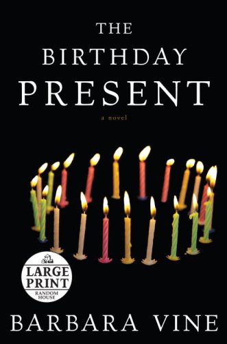 The Birthday Present: A Novel by Barbara Vine