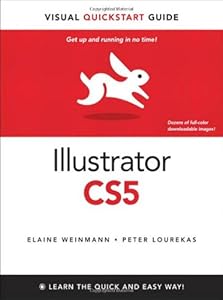 Illustrator CS5 for Windows and Macintosh: Visual QuickStart Guide