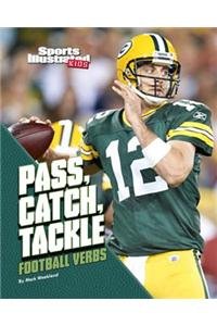 Pass, Catch, Tackle: Football Verbs