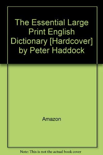 The Essential Large Print English Dictionary by Unknown