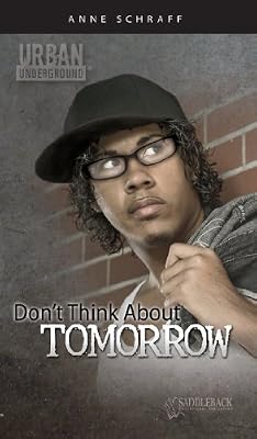 Don't Think About Tomorrow