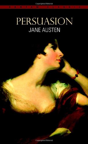 Persuasion (Bantam Classic) by Jane Austen