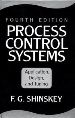 Process Control Systems: Application, Design, and Tuning