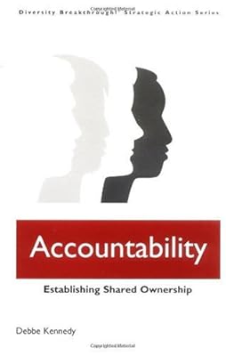 Accountability: Establishing Shared Ownership (Diversity Breakthrough!)