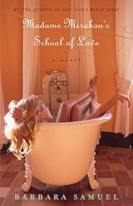 Madame Mirabou's School of Love: A Novel
