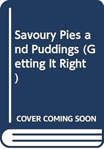 Savoury Pies and Puddings (Getting It Right) by Anne Chamberlain