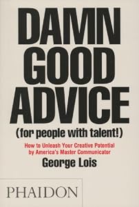 Damn Good Advice