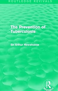 The Prevention of Tuberculosis