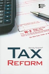 Tax Reform (Opposing Viewpoints) (English and English Edition)