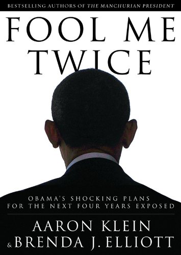 Fool Me Twice: Obama's Shocking Plans for the Next Four Years Exposed (Library Edition) by Mike Chamberlain