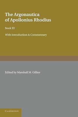 The Argonautica of Apollonius Rhodius: Book III (English and Ancient Greek Edition)