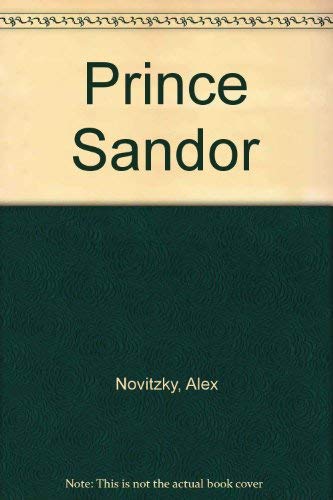 Prince Sandor by Alex Novitzky