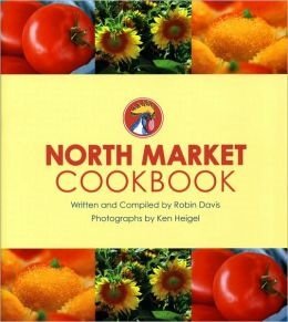 North Market Cookbook by Robin Davis
