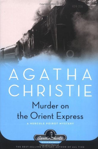Murder on the Orient Express: A Hercule Poirot Mystery (Hercule Poirot Mysteries) by Agatha Christie