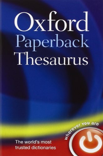 Oxford Paperback Thesaurus by Oxford Dictionaries