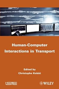 Human-Computer Interactions in Transport by Christophe Kolski