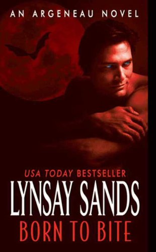 Born to Bite: An Argeneau Novel (Argeneau Vampire) by Lynsay Sands