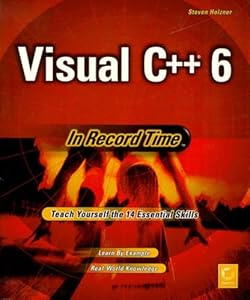 Visual C++ 6: In Record Time by Steven Holzner