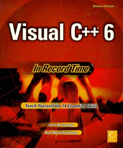 Visual C++ 6: In Record Time by Steven Holzner