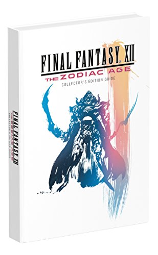 Final Fantasy XII: The Zodiac Age: Prima Collector's Edition Guide by Prima Games