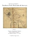 Abstracts Of Virginia - Northern Neck Warrants & Surveys - Dunmore, Shenandoah, Culpeper, Prince William, Fauquier, and Stafford Counties (1710 - 1780) , Volume III