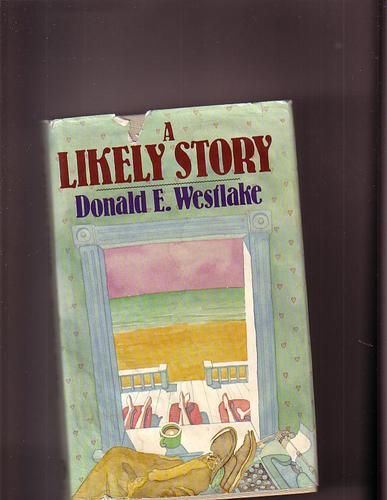 Likely Story by Donald E Westlake