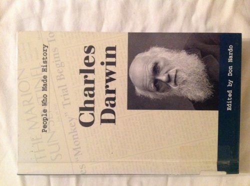 Charles Darwin (Hardcover Edition) (People Who Made History) by Don Nardo