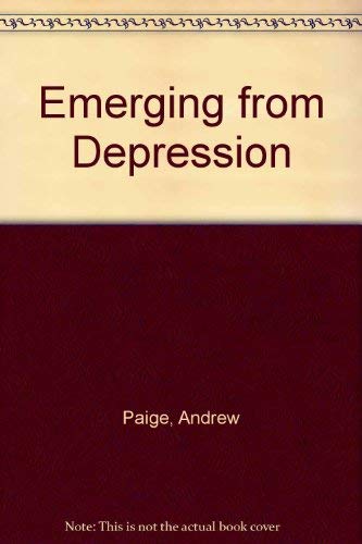 Emerging from Depression by Andrew Paige