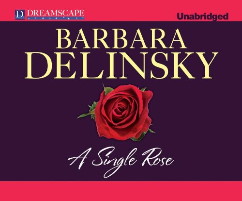 A Single Rose by Barbara Delinsky