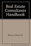 Real estate consultant's handbook