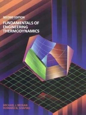Fundamentals of Engineering Thermodynamics by Michael J. Moran