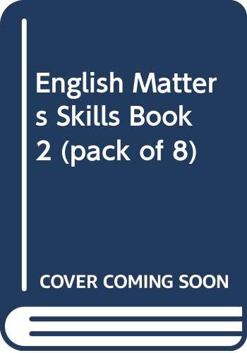 English Matters 11-14: Skills Book Year 8 (Pack of 8) (English Matters) by Clare Constant