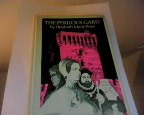 The Perilous Gard by Elizabeth Marie Pope